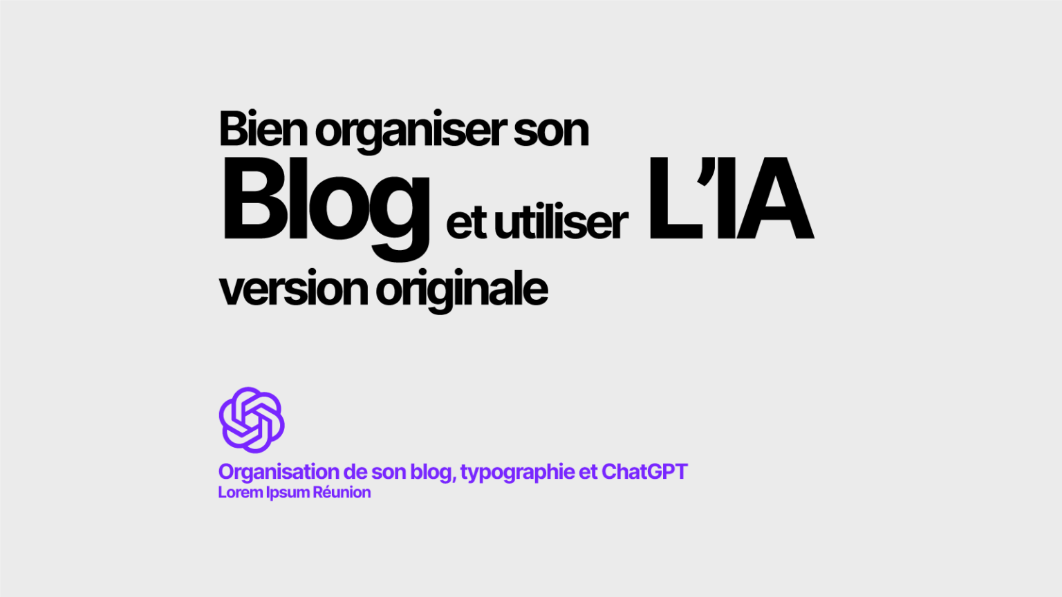 Comment bien rédiger son blog et utiliser correctement l’IA?