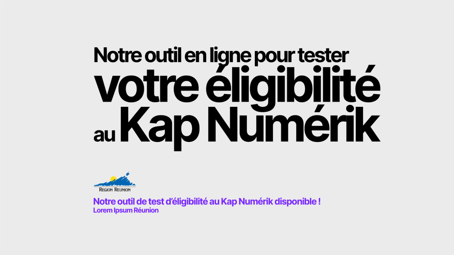 Testez votre éligibilité au Kap Numérik