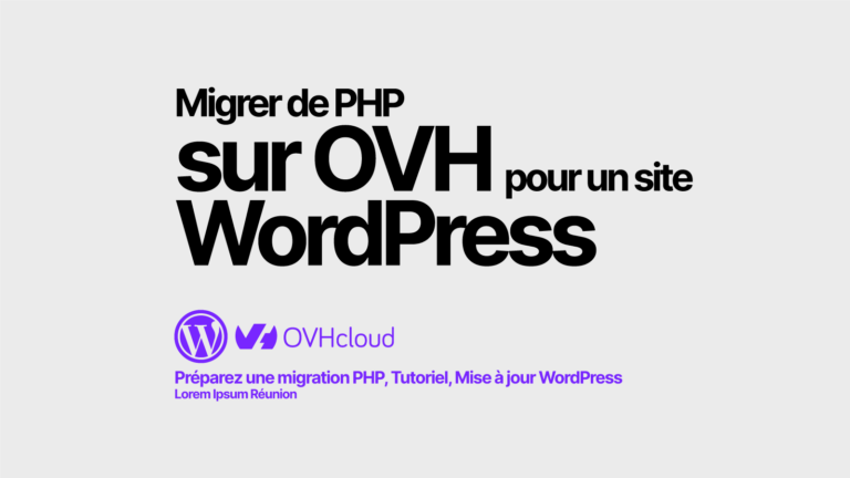 Comment migrer de PHP 8.0 à 8.4 sur OVH ? Guide WordPress