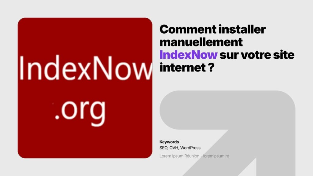 Thumbnail/Image de l'article "Comment installer manuellement IndexNow sur votre site ?"