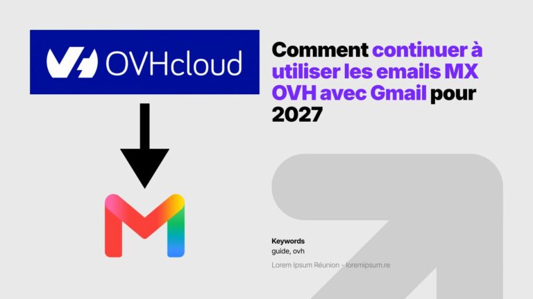 Thumbnail/Image de l'article "Comment continuer à utiliser les emails MX OVH avec Gmail pour 2027"